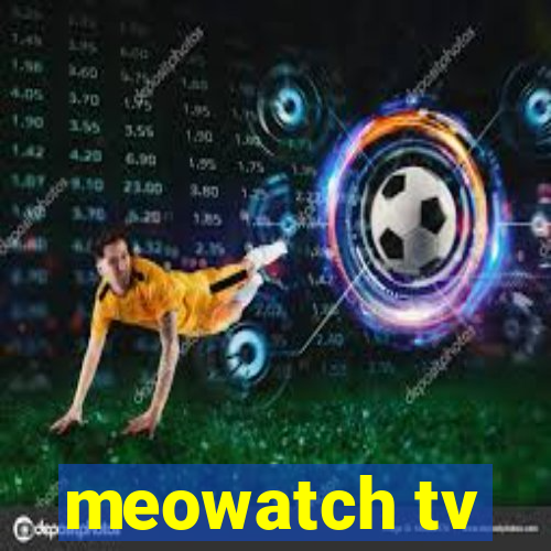 meowatch tv